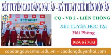Xét tuyển cao đẳng ngành nấu ăn học tại Hải Phòng